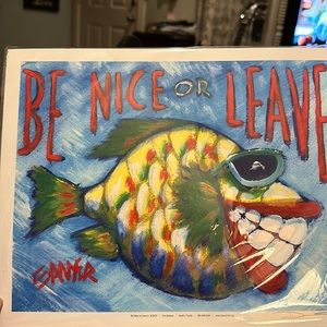 Don Sawyer Be Nice or Leave ll 2010 print signed